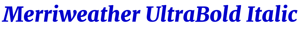 Merriweather UltraBold Italic police de caractère
